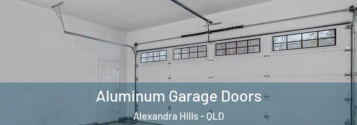  Aluminum Garage Doors Alexandra Hills - QLD