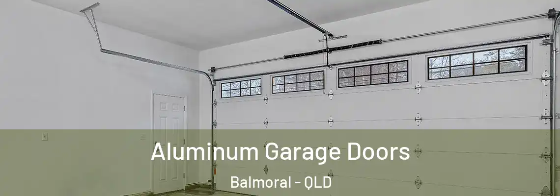 Aluminum Garage Doors Balmoral - QLD