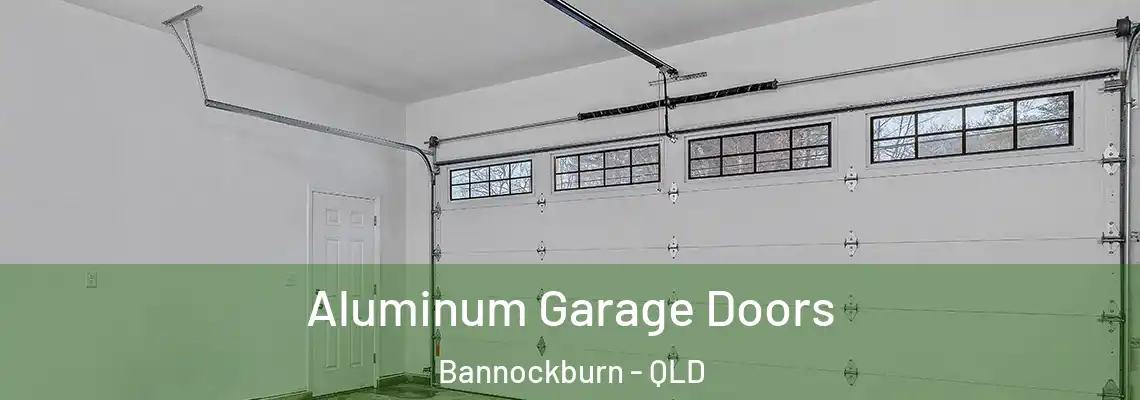 Aluminum Garage Doors Bannockburn - QLD