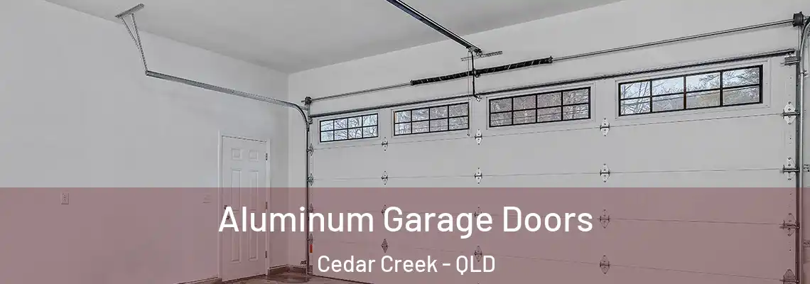  Aluminum Garage Doors Cedar Creek - QLD