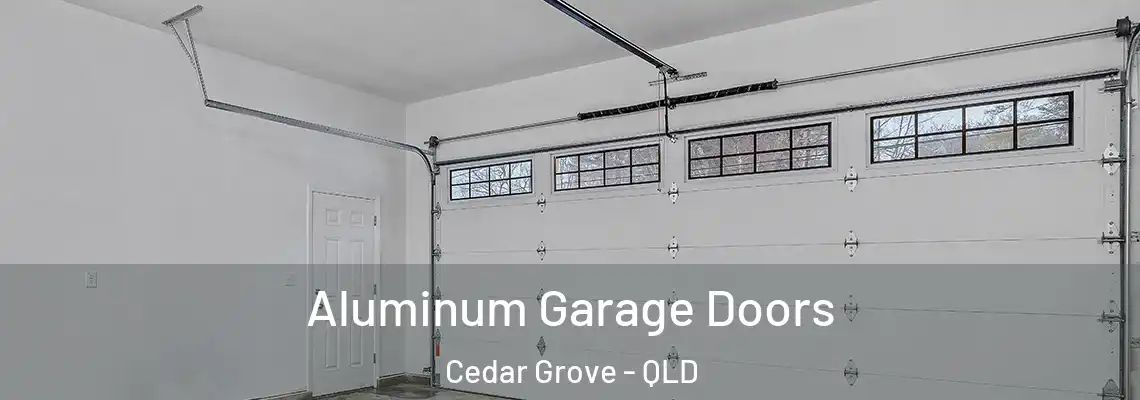Aluminum Garage Doors Cedar Grove - QLD