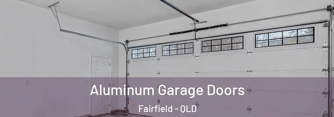 Aluminum Garage Doors Fairfield - QLD