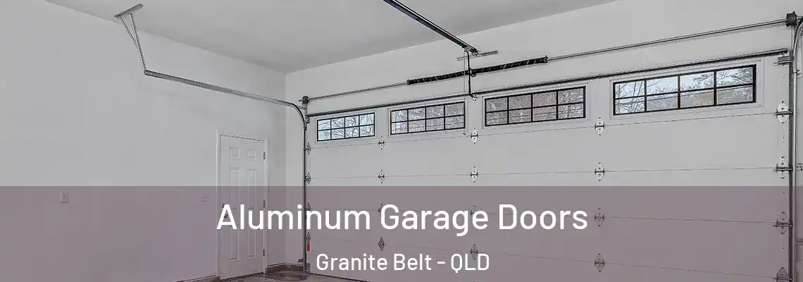 Aluminum Garage Doors Granite Belt - QLD