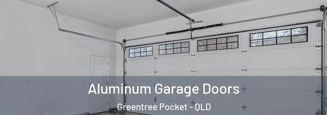  Aluminum Garage Doors Greentree Pocket - QLD