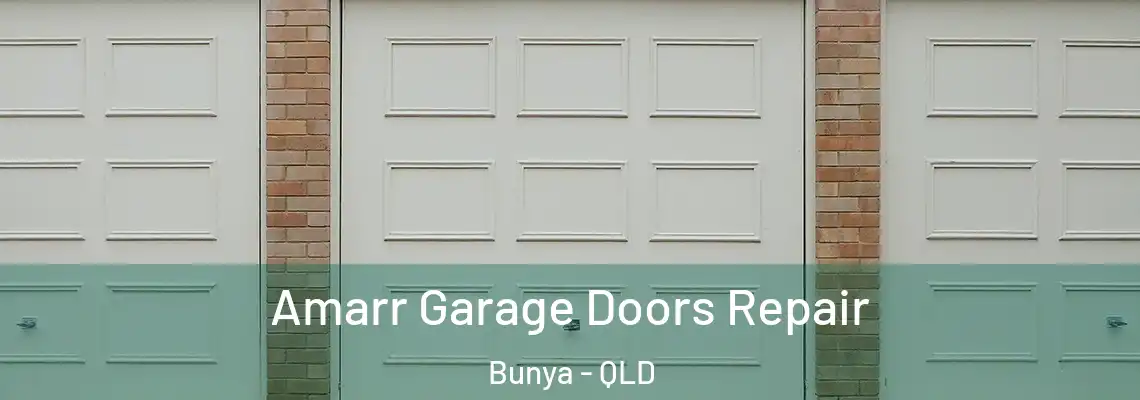 Amarr Garage Doors Repair Bunya - QLD