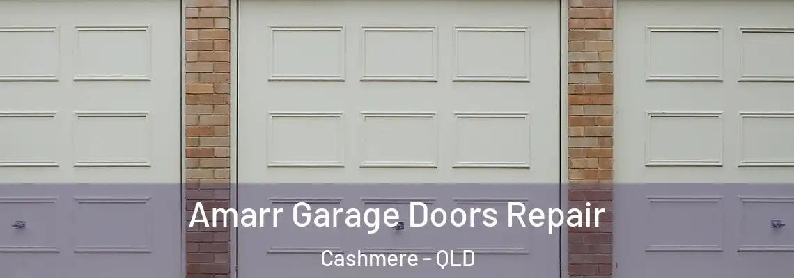 Amarr Garage Doors Repair Cashmere - QLD