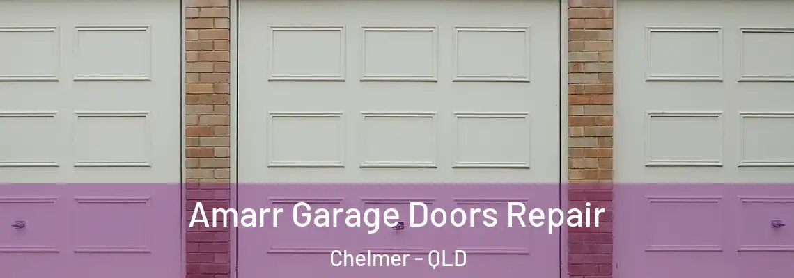 Amarr Garage Doors Repair Chelmer - QLD