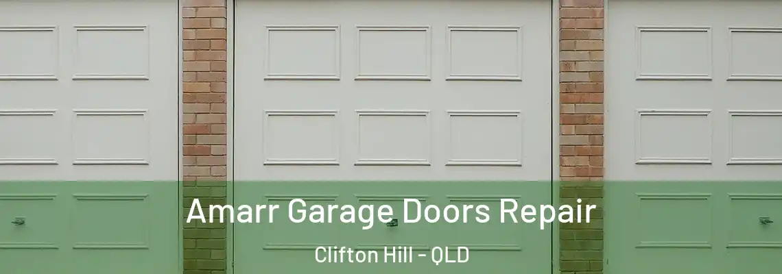 Amarr Garage Doors Repair Clifton Hill - QLD