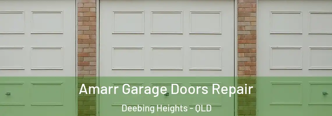  Amarr Garage Doors Repair Deebing Heights - QLD
