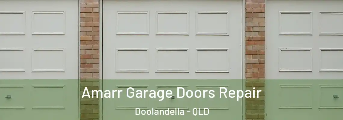Amarr Garage Doors Repair Doolandella - QLD