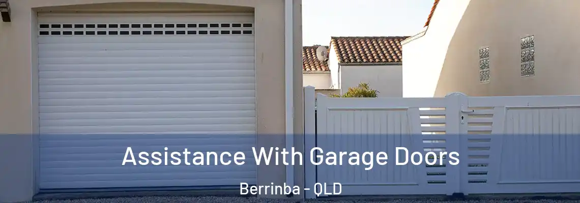 Assistance With Garage Doors Berrinba - QLD