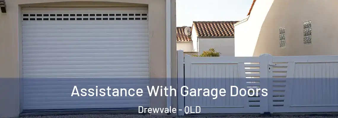  Assistance With Garage Doors Drewvale - QLD