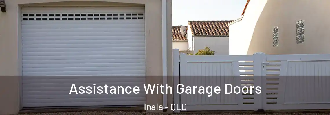 Assistance With Garage Doors Inala - QLD