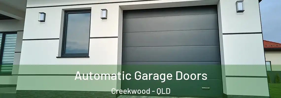 Automatic Garage Doors Creekwood - QLD