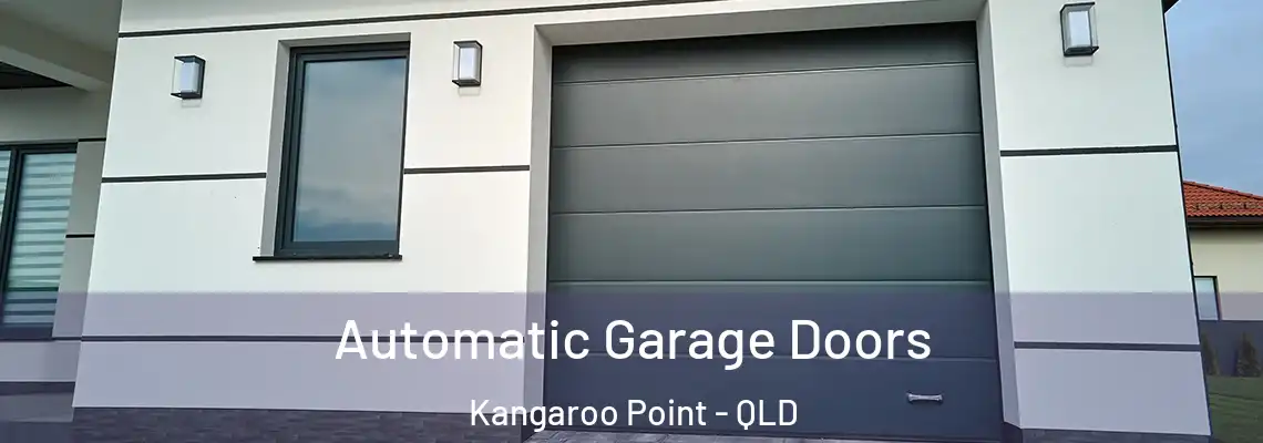  Automatic Garage Doors Kangaroo Point - QLD