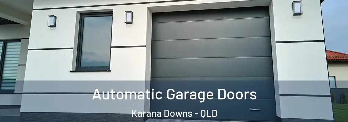  Automatic Garage Doors Karana Downs - QLD