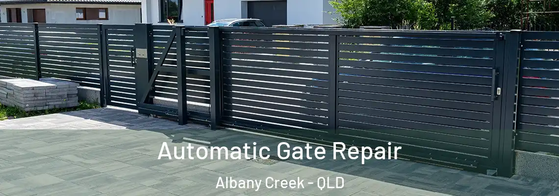  Automatic Gate Repair Albany Creek - QLD