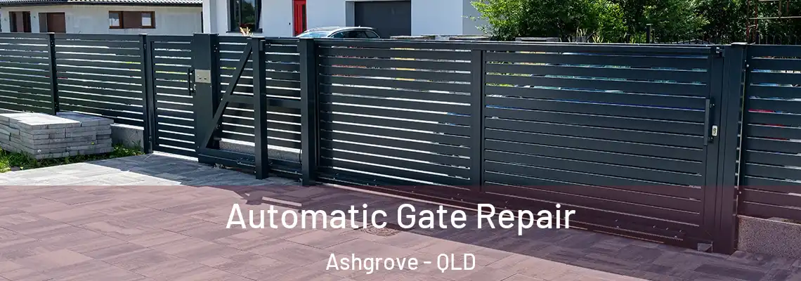  Automatic Gate Repair Ashgrove - QLD