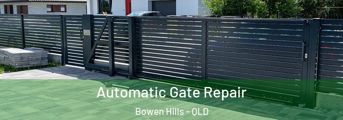 Automatic Gate Repair Bowen Hills - QLD