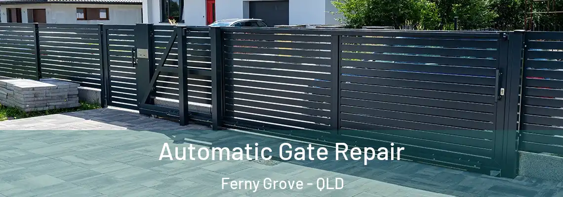 Automatic Gate Repair Ferny Grove - QLD