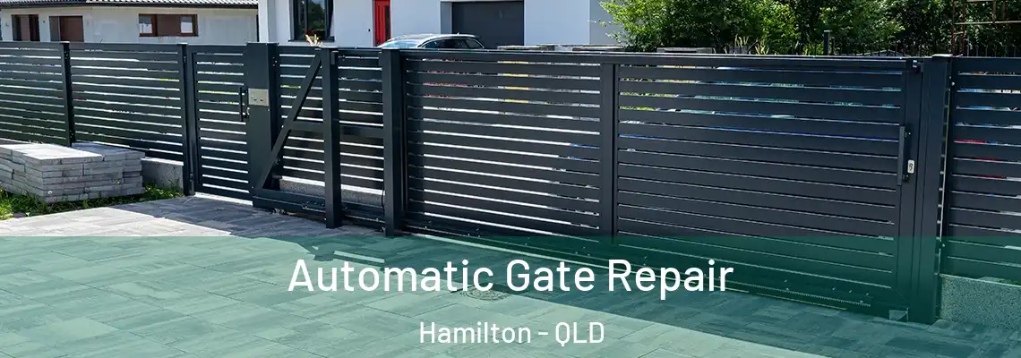  Automatic Gate Repair Hamilton - QLD