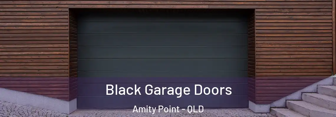 Black Garage Doors Amity Point - QLD