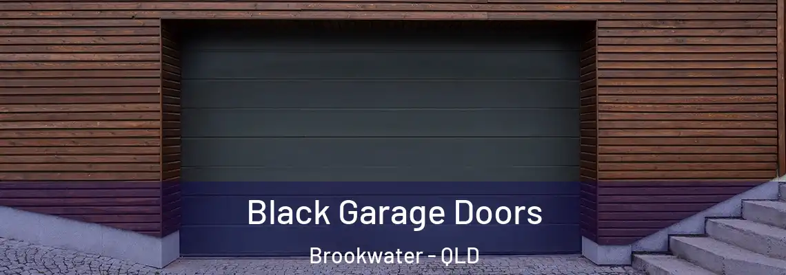  Black Garage Doors Brookwater - QLD