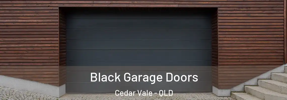  Black Garage Doors Cedar Vale - QLD