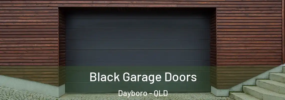  Black Garage Doors Dayboro - QLD
