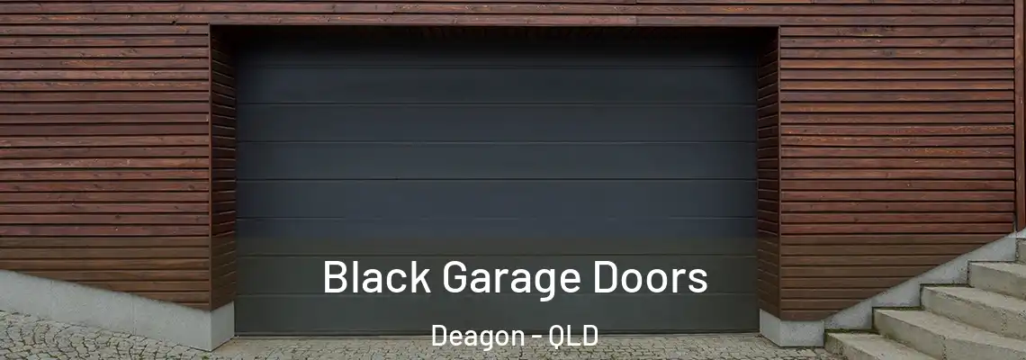  Black Garage Doors Deagon - QLD