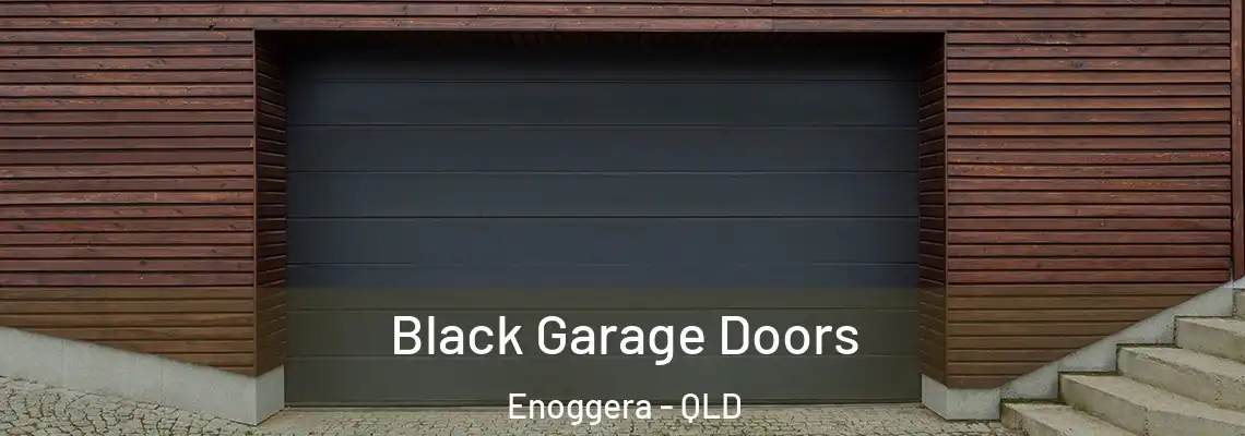 Black Garage Doors Enoggera - QLD