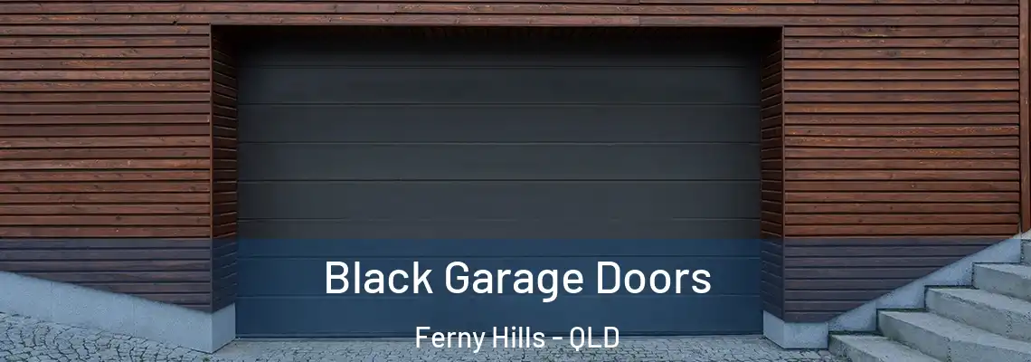  Black Garage Doors Ferny Hills - QLD