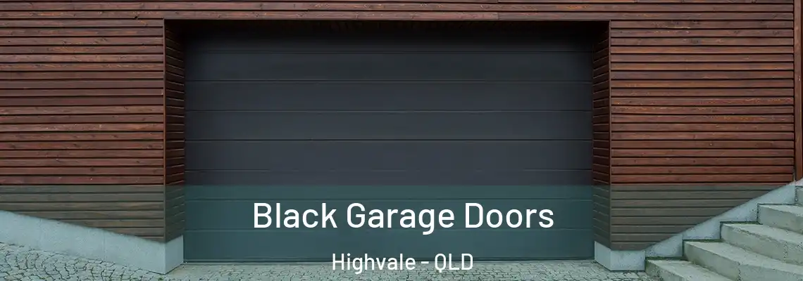  Black Garage Doors Highvale - QLD