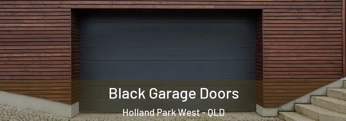  Black Garage Doors Holland Park West - QLD