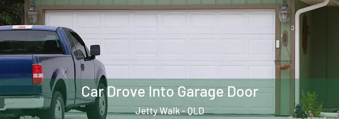 Car Drove Into Garage Door Jetty Walk - QLD