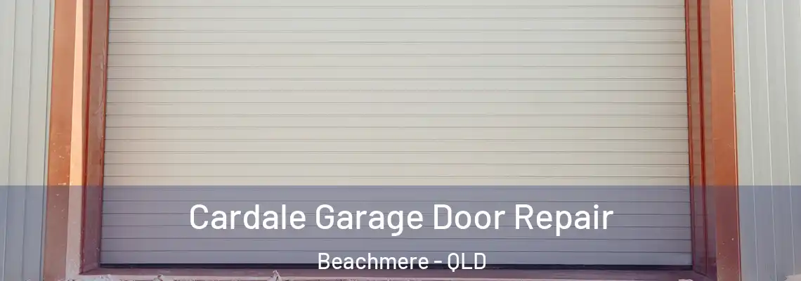  Cardale Garage Door Repair Beachmere - QLD