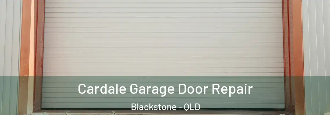 Cardale Garage Door Repair Blackstone - QLD