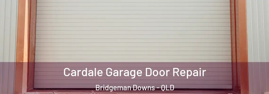  Cardale Garage Door Repair Bridgeman Downs - QLD
