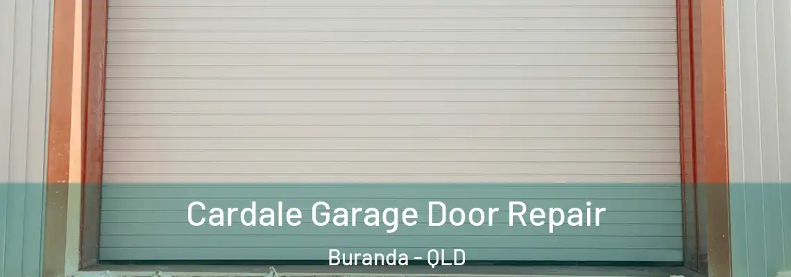 Cardale Garage Door Repair Buranda - QLD