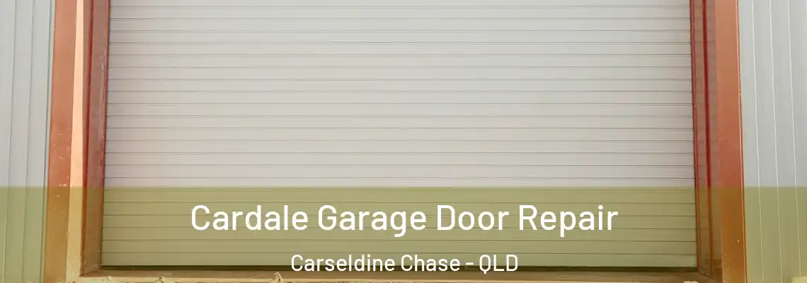 Cardale Garage Door Repair Carseldine Chase - QLD