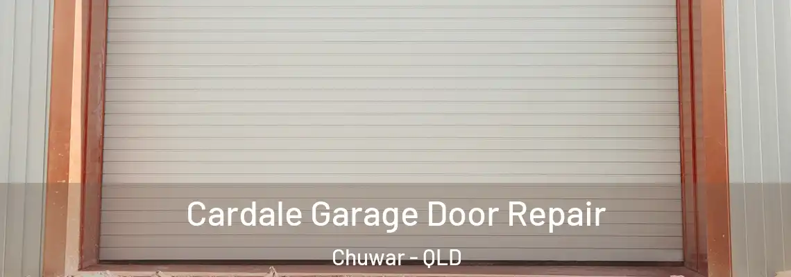  Cardale Garage Door Repair Chuwar - QLD
