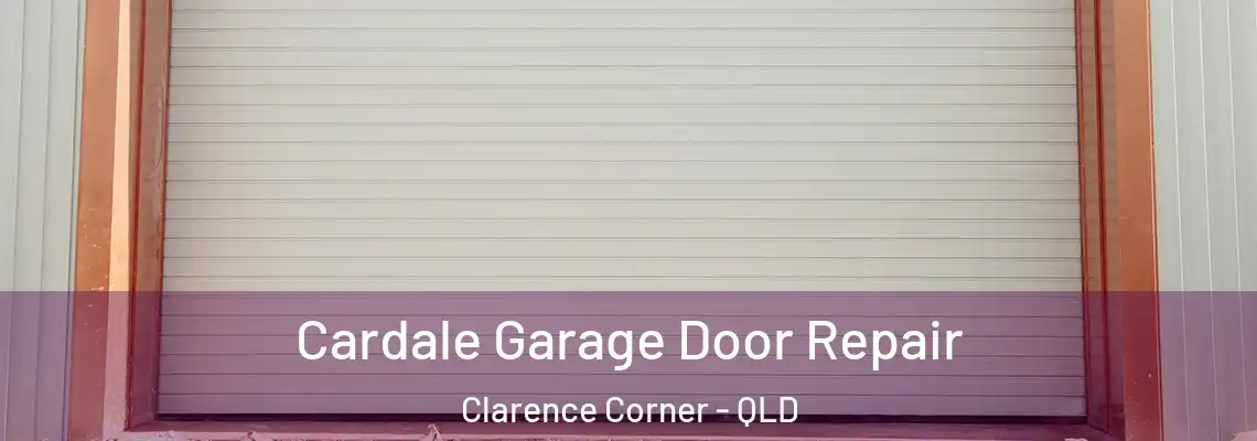 Cardale Garage Door Repair Clarence Corner - QLD