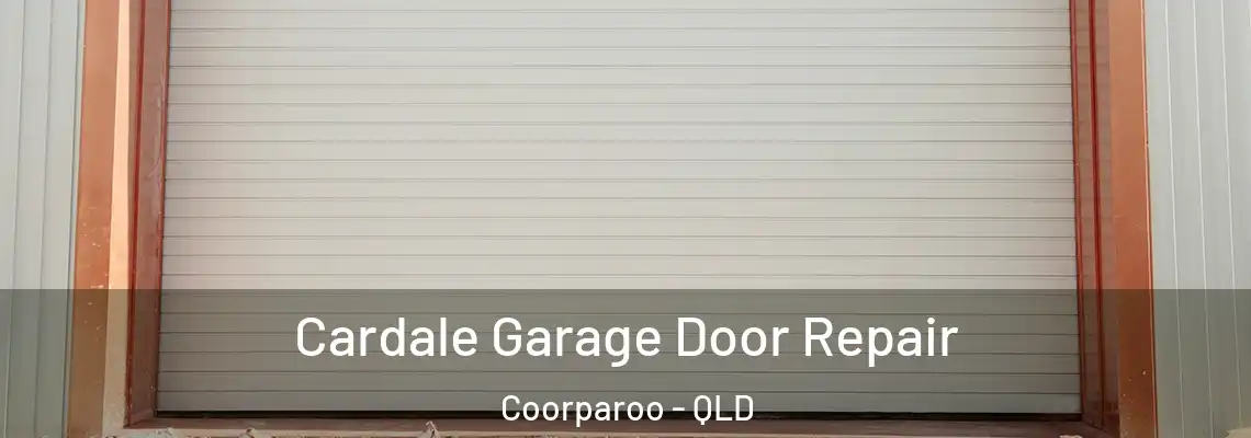  Cardale Garage Door Repair Coorparoo - QLD