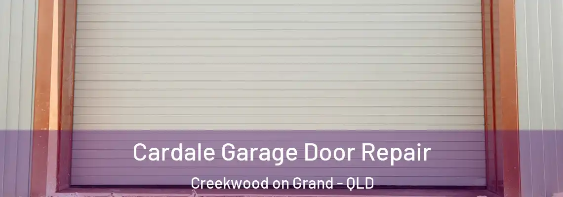 Cardale Garage Door Repair Creekwood on Grand - QLD