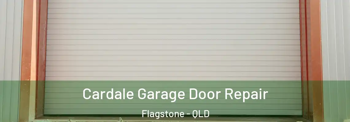 Cardale Garage Door Repair Flagstone - QLD