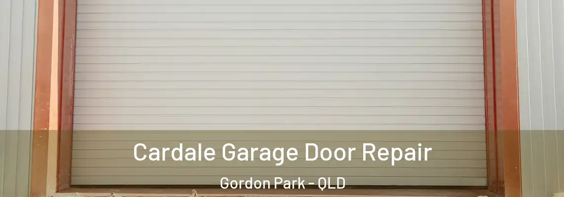 Cardale Garage Door Repair Gordon Park - QLD