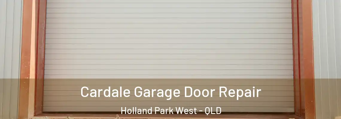 Cardale Garage Door Repair Holland Park West - QLD