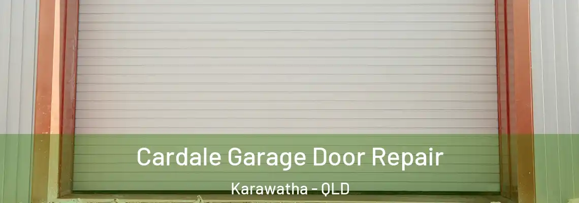  Cardale Garage Door Repair Karawatha - QLD