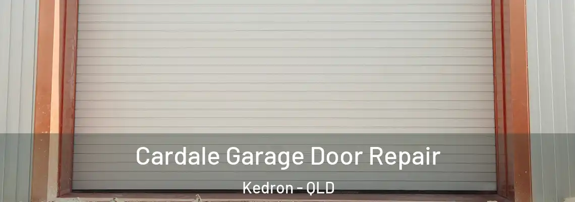 Cardale Garage Door Repair Kedron - QLD