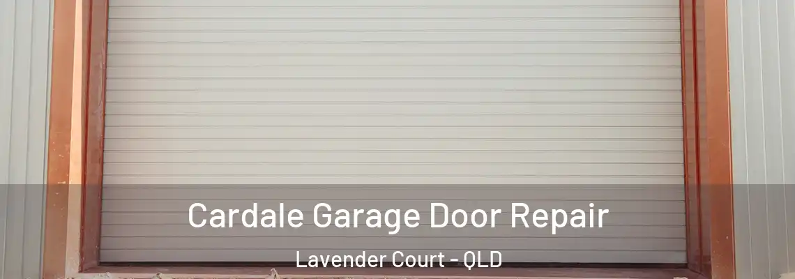 Cardale Garage Door Repair Lavender Court - QLD